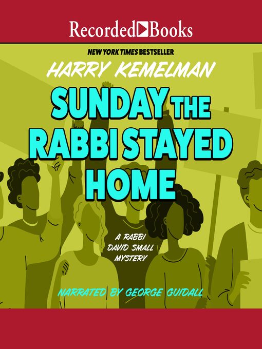 Title details for Sunday the Rabbi Stayed Home by Harry Kemelman - Wait list